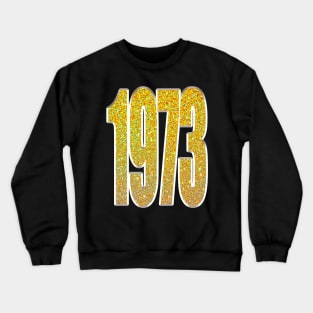 1973 Crewneck Sweatshirt